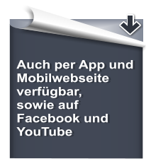 Auch per App und Mobilwebseite  verfügbar, sowie auf Facebook und YouTube